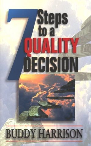9780892747368: 7 Steps to a Quality Decision