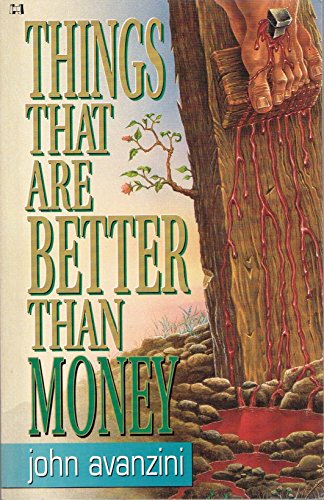 Things That Are Better Than Money (9780892747818) by Avanzini, John