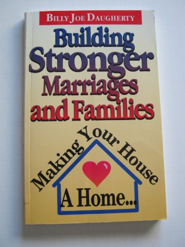 Beispielbild fr Building Stronger Marriages and Families zum Verkauf von Wonder Book