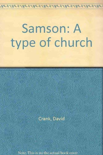 Beispielbild fr Samson: A Type of the Church zum Verkauf von BooksRun