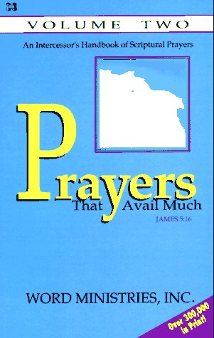 Prayers That Avail Much: Volume II (9780892748655) by Word Ministries Inc.