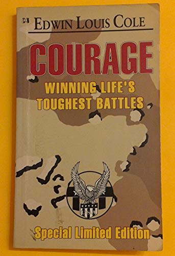 Imagen de archivo de Courage: Winning life's toughest battles a la venta por Wonder Book