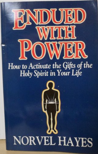 9780892748853: Endued With Power: How to Activate the Gifts of the Holy Spirit in Your Life