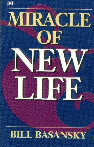 Stock image for The Miracle of New Life for sale by Irish Booksellers