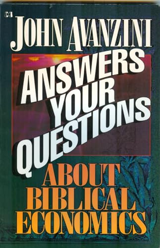 Beispielbild fr John Avanzini Answers Your Questions About Biblical Economics zum Verkauf von WorldofBooks