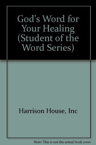 9780892749072: God's Word for Your Healing (Student of the Word Series)