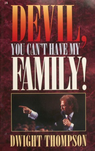 Stock image for Devil, You Can't Have My Family for sale by Top Notch Books