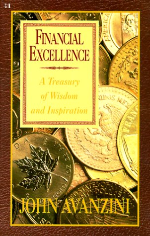 Imagen de archivo de Financial Excellence: A Treasury of Wisdom and Inspiration a la venta por Gulf Coast Books