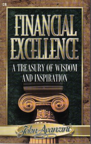Financial Excellence: A Treasury of Wisdom and Inspiration (9780892749188) by John F. Avanzini
