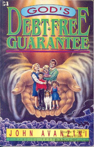 Gods Debt Free Guarantee (9780892749195) by Avanzini, John F.