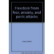 Stock image for Freedom from fear, anxiety, and panic attacks for sale by SecondSale