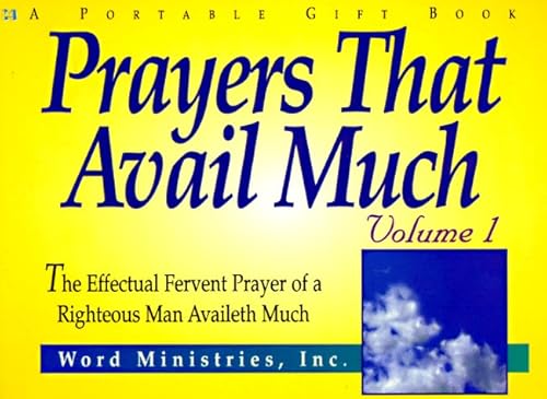 Imagen de archivo de Prayers That Avail Much: The Effectual Fervent Prayer of a Righteous Man Availeth Much a la venta por SecondSale