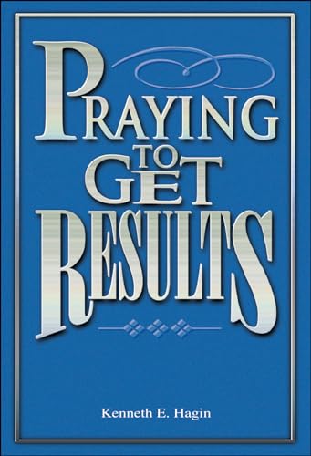 Stock image for Praying To Get Results for sale by Front Cover Books