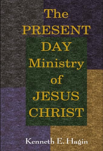 Stock image for The Present Day Ministry of Jesus Christ for sale by Front Cover Books