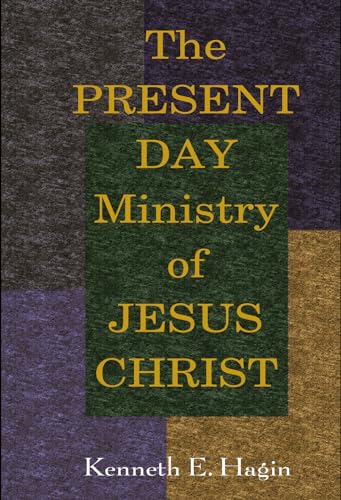Stock image for The Present Day Ministry of Jesus Christ for sale by Gulf Coast Books