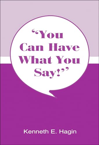 Imagen de archivo de You Can Have What You Say! a la venta por Ergodebooks