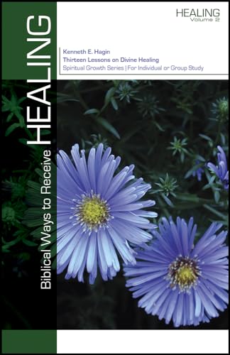 Stock image for Biblical Ways to Receive Healing (Spiritual Growth) for sale by SecondSale