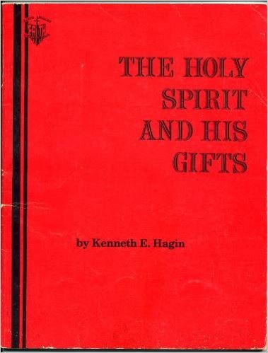 Holy Spirit and His Gifts (9780892760824) by Hagin, Kenneth E.