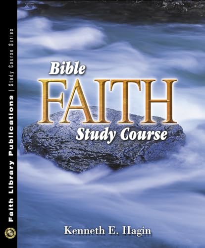 9780892760831: Bible Faith Study Course