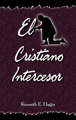 9780892761180: El Cristiano Intercesor: (The Interceding Christian - Spanish)