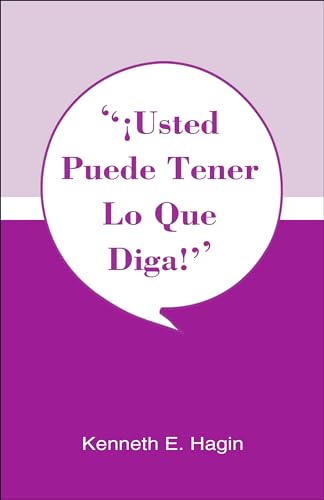 9780892761548: Usted Puede Tener Lo Que Diga