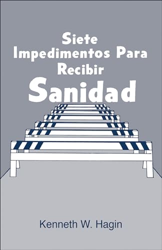 9780892761753: Siete Impedimentos Para Recibir Sanidad