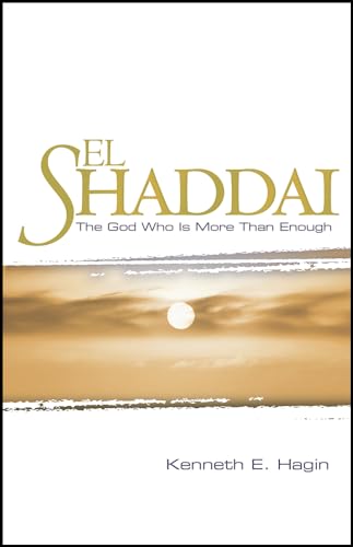 9780892764013: El Shaddai: The God Who Is More Than Enough