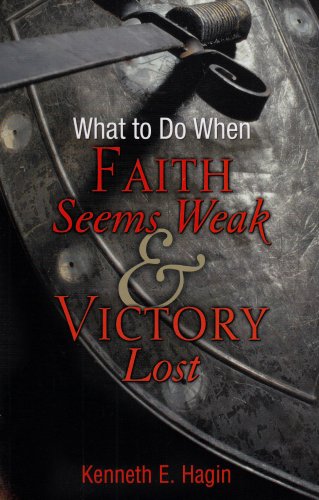Imagen de archivo de What to Do When Faith Seems Weak and Victory Lost a la venta por SecondSale