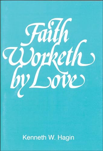Stock image for Faith Worketh by Love for sale by Gulf Coast Books