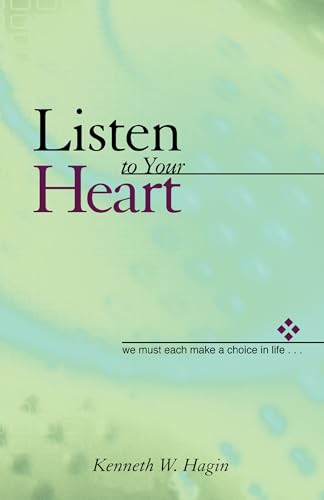 Stock image for Listen to Your Heart: We Must Each Make a Choice in Life for sale by Jenson Books Inc