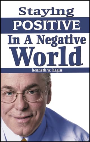 Imagen de archivo de Staying Positive in a Negative World a la venta por Better World Books