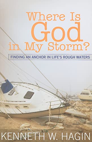 Imagen de archivo de Where Is God in My Storm? : Finding an Anchor in Life's Rough Waters a la venta por Better World Books