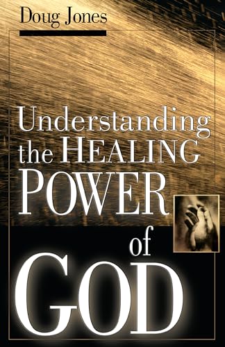 Beispielbild fr Understanding the Healing Power of God zum Verkauf von Wonder Book