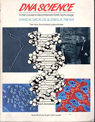 9780892784110: DNA Science: A First Course in Recombinant DNA Technology