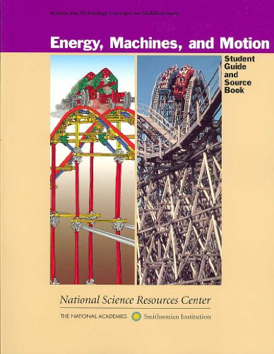 Beispielbild fr Energy, Machines, and Motion: Student Guide and Source Book (Science and Technology Concepts for Middle Schools) zum Verkauf von SecondSale