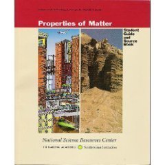 Stock image for Properties of Matter: Science and Technology Concepts for Middle Schools Student Guide and Source Book for sale by Better World Books