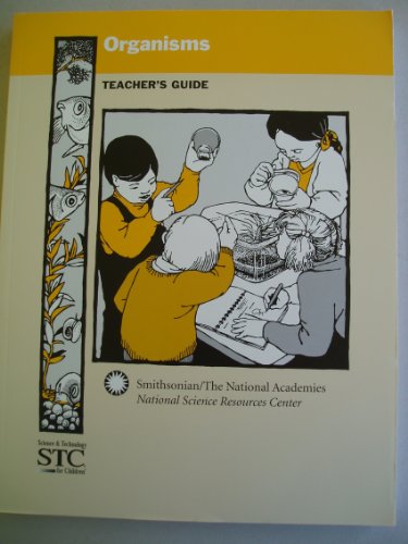 9780892789979: Organisms (Science and Technology For Children) Teacher's Guide
