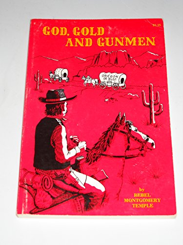 Imagen de archivo de God, Gold and Gunmen a la venta por Jay W. Nelson, Bookseller, IOBA