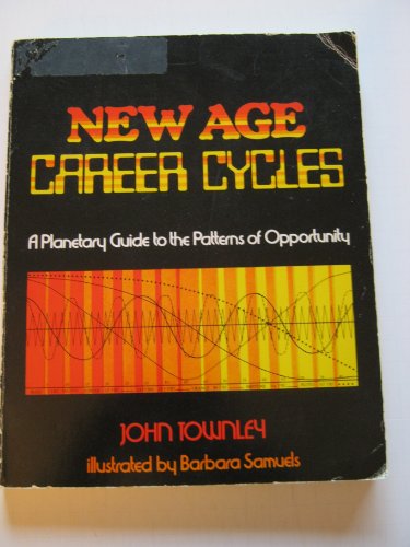 Beispielbild fr New age career cycles: A planetary guide to the patterns of opportunity zum Verkauf von ThriftBooks-Atlanta
