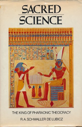 9780892810079: Sacred Science: The King of Pharaonic Theocracy