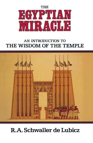 Stock image for The Egyptian Miracle: An Introduction to the Wisdom of the Temple for sale by HPB-Ruby