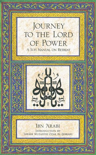 Beispielbild fr Journey to the Lord of Power: A Sufi Manual on Retreat zum Verkauf von ZBK Books