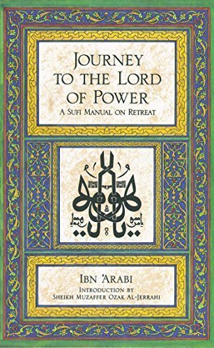 9780892810246: Journey to the Lord of Power: A Sufi Manual on Retreat by Arabi, Ibn (1981) Paperback