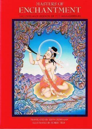 9780892810536: Masters of Enchantment: The Lives and Legends of the Mahasiddhas