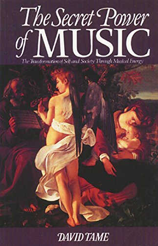 Imagen de archivo de The Secret Power of Music : The Transformation of Self and Society Through Musical Energy a la venta por Veronica's Books