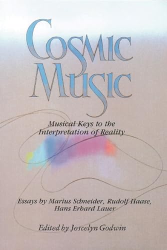 9780892810703: Cosmic Music: Musical Keys to the Interpretation of Reality