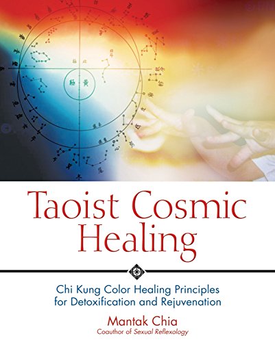 9780892810871: Taoist Cosmic Healing: Chi Kung Color Healing Principles for Detoxification and Rejuvenation