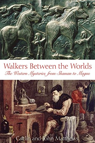 9780892810918: Walkers Between the Worlds: The Western Mysteries from Shaman to Magus
