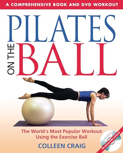 9780892810956: Pilates on the Ball: The World's Most Popular Workout Using the Exercise Ball: A Comprehensive Book and DVD Workout