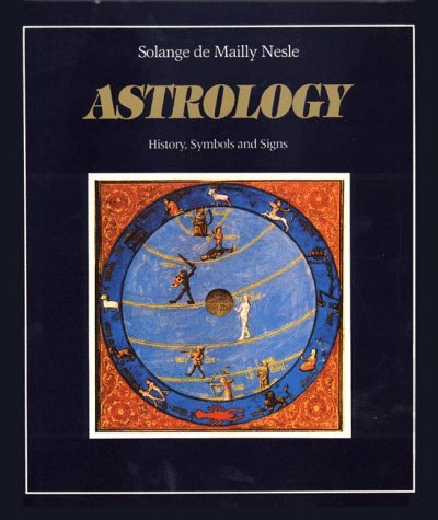 Imagen de archivo de Astrology: History, Symbols and Signs (English and French Edition) a la venta por HPB-Emerald
